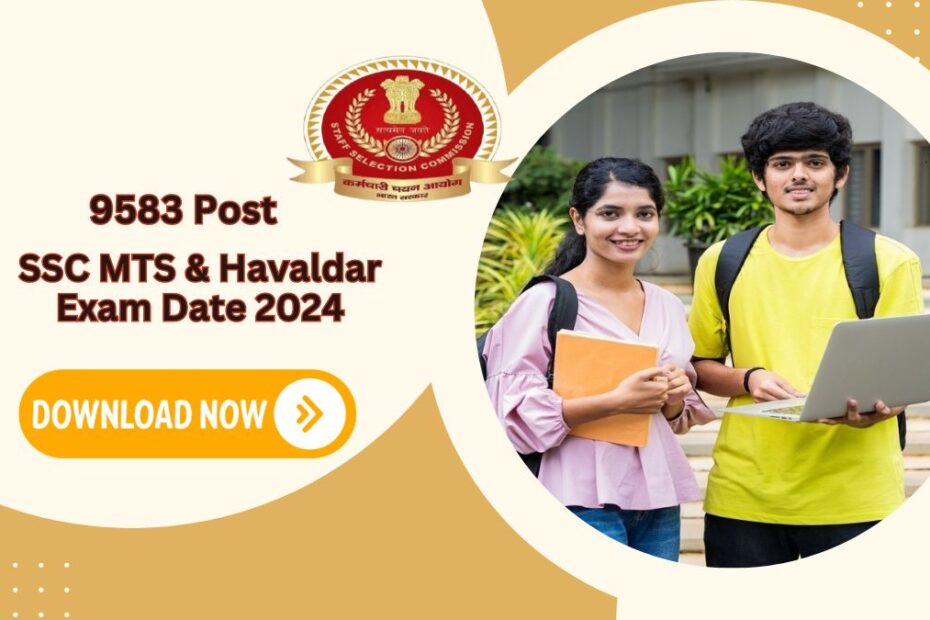 SSC MTS & Havaldar Exam Date 2024 – Exam Date Announced