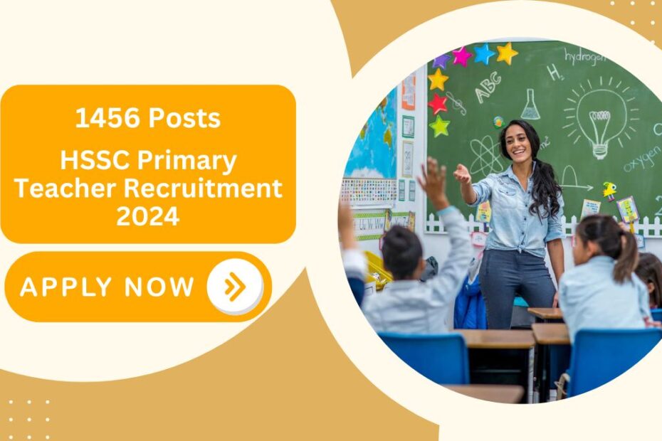 HSSC Primary Teacher Recruitment 2024 – Apply Online for 1456 Posts