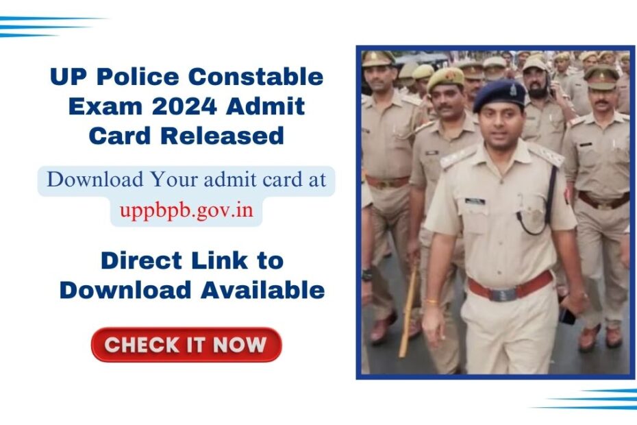 UP Police Constable Exam 2024 Admit Card Released